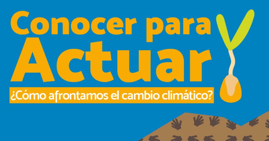 Conocer para actuar: Cómo afrontamos el cambio climático