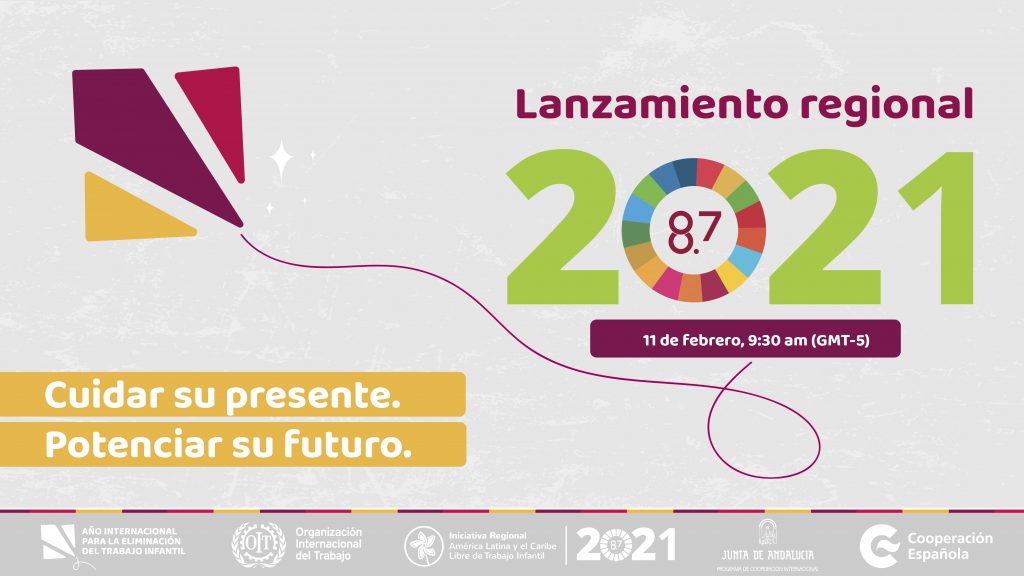 Lanzamiento para América Latina y el Caribe del Año Internacional para la Eliminación del #TrabajoInfantil